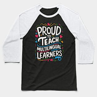 Multilingual Learners Baseball T-Shirt